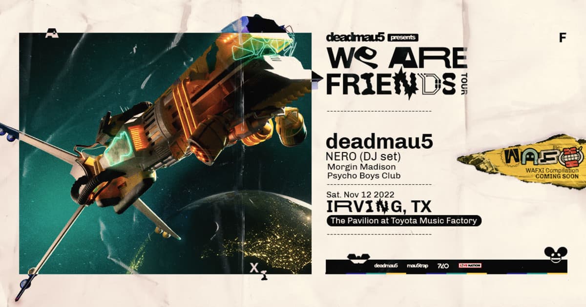 irving-2022-11-12-deadmau5-we-are-friends-tou